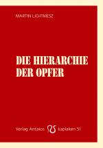 Cover-Bild Die Hierarchie der Opfer