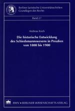 Cover-Bild Die historische Entwicklung des Schiedsmannswesens in Preußen von 1808 bis 1900
