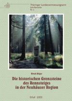 Cover-Bild Die historischen Grenzsteine des Rennsteiges in der Neuhäuser Region