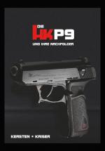 Cover-Bild Die HK P9 und Ihre Nachfolger - Band 1