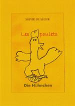 Cover-Bild Die Hühnchen/ Les poulets