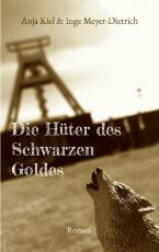 Cover-Bild Die Hüter des Schwarzen Goldes