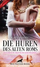 Cover-Bild Die Huren des alten Roms | Historische Erotische Geschichten