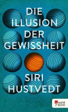 Cover-Bild Die Illusion der Gewissheit