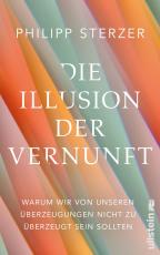 Cover-Bild Die Illusion der Vernunft