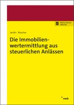 Cover-Bild Die Immobilienwertermittlung aus steuerlichen Anlässen