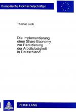 Cover-Bild Die Implementierung einer Share Economy zur Reduzierung der Arbeitslosigkeit in Deutschland