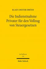 Cover-Bild Die Indienstnahme Privater für den Vollzug von Steuergesetzen