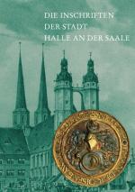 Cover-Bild Die Inschriften der Stadt Halle an der Saale
