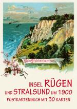 Cover-Bild Die Insel Rügen und Stralsund um 1900