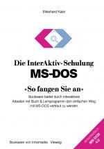 Cover-Bild Die InterAktiv-Schulung MS-DOS »So fangen Sie an«