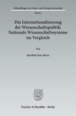 Cover-Bild Die Internationalisierung der Wissenschaftspolitik: Nationale Wissenschaftssysteme im Vergleich.