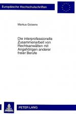 Cover-Bild Die interprofessionelle Zusammenarbeit von Rechtsanwälten mit Angehörigen anderer freier Berufe