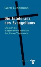 Cover-Bild Die Intoleranz des Evangeliums