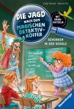 Cover-Bild Die Jagd nach dem magischen Detektivkoffer 6: Schurken in der Schule. Erstlesebuch ab 7 Jahren für Jungen und Mädchen - Lesenlernen mit Krimirätseln