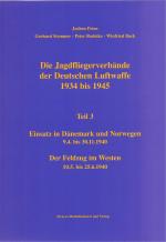 Cover-Bild Die Jagdfliegerverbände der Deutschen Luftwaffe 1934 bis 1945 / Die Jagdfliegerverbände der Deutschen Luftwaffe 1934 bis 1945 Teil 3