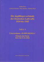 Cover-Bild Die Jagdfliegerverbände der Deutschen Luftwaffe 1934 bis 1945 / Die Jagdfliegerverbände der Deutschen Luftwaffe 1934 bis 1945 Teil 6/I