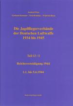 Cover-Bild Die Jagdfliegerverbände der Deutschen Luftwaffe 1934 bis 1945 Teil 13 / I