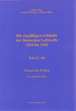 Cover-Bild Die Jagdfliegerverbände der Deutschen Luftwaffe 1934 bis 1945 Teil 13 / III