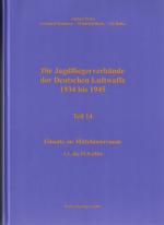 Cover-Bild Die Jagdfliegerverbände der Deutschen Luftwaffe 1934 bis 1945 Teil 14