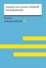 Cover-Bild Die Judenbuche von Annette von Droste-Hülshoff: Lektüreschlüssel mit Inhaltsangabe, Interpretation, Prüfungsaufgaben mit Lösungen, Lernglossar. (Reclam Lektüreschlüssel XL)
