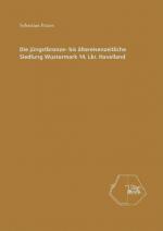 Cover-Bild Die jüngstbronze- bis ältereisenzeitliche Siedlung Wustermark 14, Lkr. Havelland