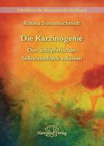 Cover-Bild Die Karzinogenie - Den schöpferischen Selbstausdruck zulassen - Band 2
