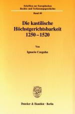 Cover-Bild Die kastilische Höchstgerichtsbarkeit 1250 - 1520.