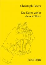 Cover-Bild Die Katze winkt dem Zöllner