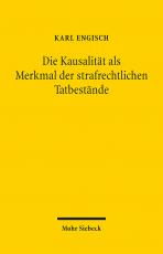 Cover-Bild Die Kausalität als Merkmal der strafrechtlichen Tatbestände