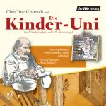 Cover-Bild Die Kinder-Uni Bd 3 - 4. Forscher erklären die Rätsel der Welt