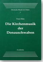 Cover-Bild Die Kirchenmusik der Donauschwaben