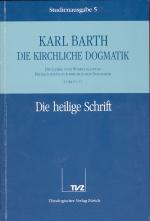 Cover-Bild Die Kirchliche Dogmatik. Studienausgabe / Karl Barth: Die Kirchliche Dogmatik. Studienausgabe