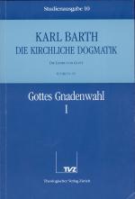 Cover-Bild Die Kirchliche Dogmatik. Studienausgabe / Karl Barth: Die Kirchliche Dogmatik. Studienausgabe