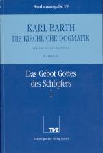 Cover-Bild Die Kirchliche Dogmatik. Studienausgabe / Karl Barth: Die Kirchliche Dogmatik. Studienausgabe