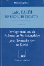 Cover-Bild Die Kirchliche Dogmatik. Studienausgabe / Karl Barth: Die Kirchliche Dogmatik. Studienausgabe