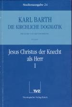 Cover-Bild Die Kirchliche Dogmatik. Studienausgabe / Karl Barth: Die Kirchliche Dogmatik. Studienausgabe