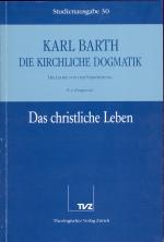 Cover-Bild Die Kirchliche Dogmatik. Studienausgabe / Karl Barth: Die Kirchliche Dogmatik. Studienausgabe