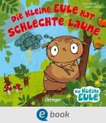 Cover-Bild Die kleine Eule hat schlechte Laune