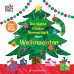 Cover-Bild Die kleine Raupe Nimmersatt feiert Weihnachten