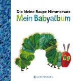 Cover-Bild Die kleine Raupe Nimmersatt - Mein Babyalbum - Blau