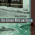 Cover-Bild Die kleine Welt am Strom