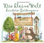 Cover-Bild Die kleine Welt hinterm Gartenzaun