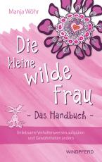 Cover-Bild Die kleine wilde Frau – Das Handbuch