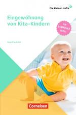 Cover-Bild Die kleinen Hefte / Eingewöhnung von Kita-Kindern