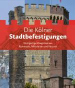 Cover-Bild Die Kölner Stadtbefestigungen