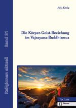 Cover-Bild Die Körper-Geist-Beziehung im Vajrayana-Buddhismus