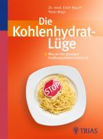 Cover-Bild Die Kohlenhydrat-Lüge
