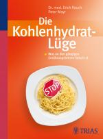 Cover-Bild Die Kohlenhydrat-Lüge