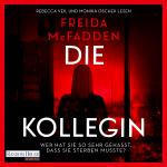 Cover-Bild Die Kollegin – Wer hat sie so sehr gehasst, dass sie sterben musste?